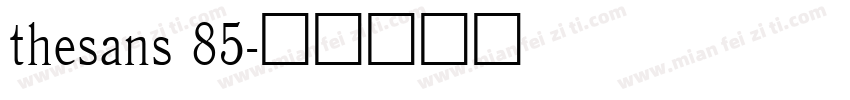 thesans 85字体转换